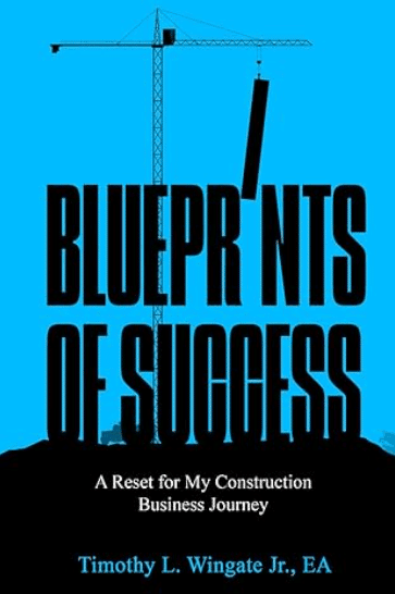 Blueprints of Success: A Reset for My Construction Business Journey af Timothy Wingate Jr. m.fl.