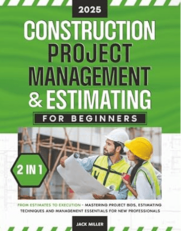 ”Construction Project Management &amp; Estimating for Beginners” av Jack Miller