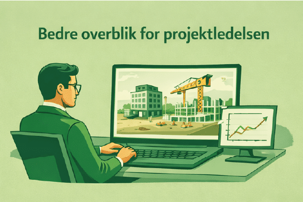 Bedre overblik for projektledelsen